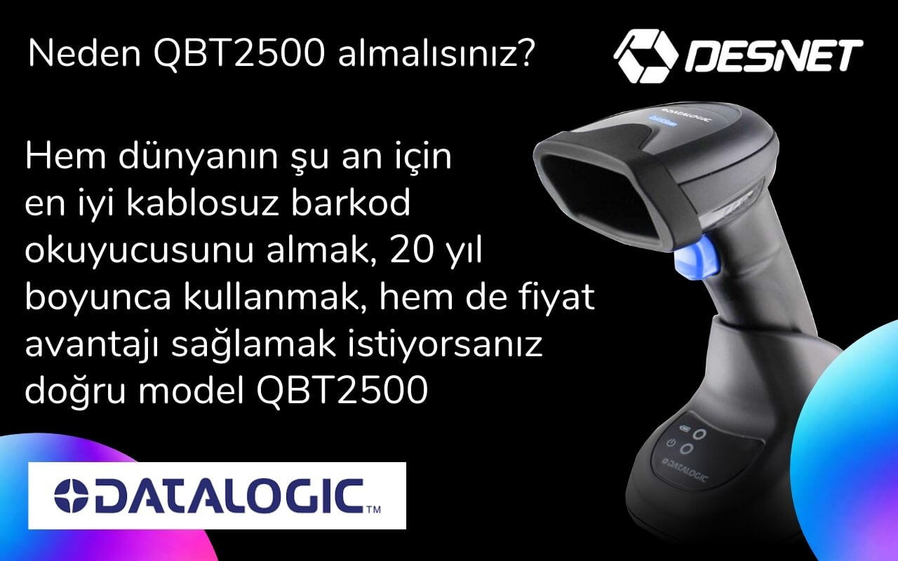 Datalogic QBT2500 Neden Almalısınız? Kıyaslama / Comparison