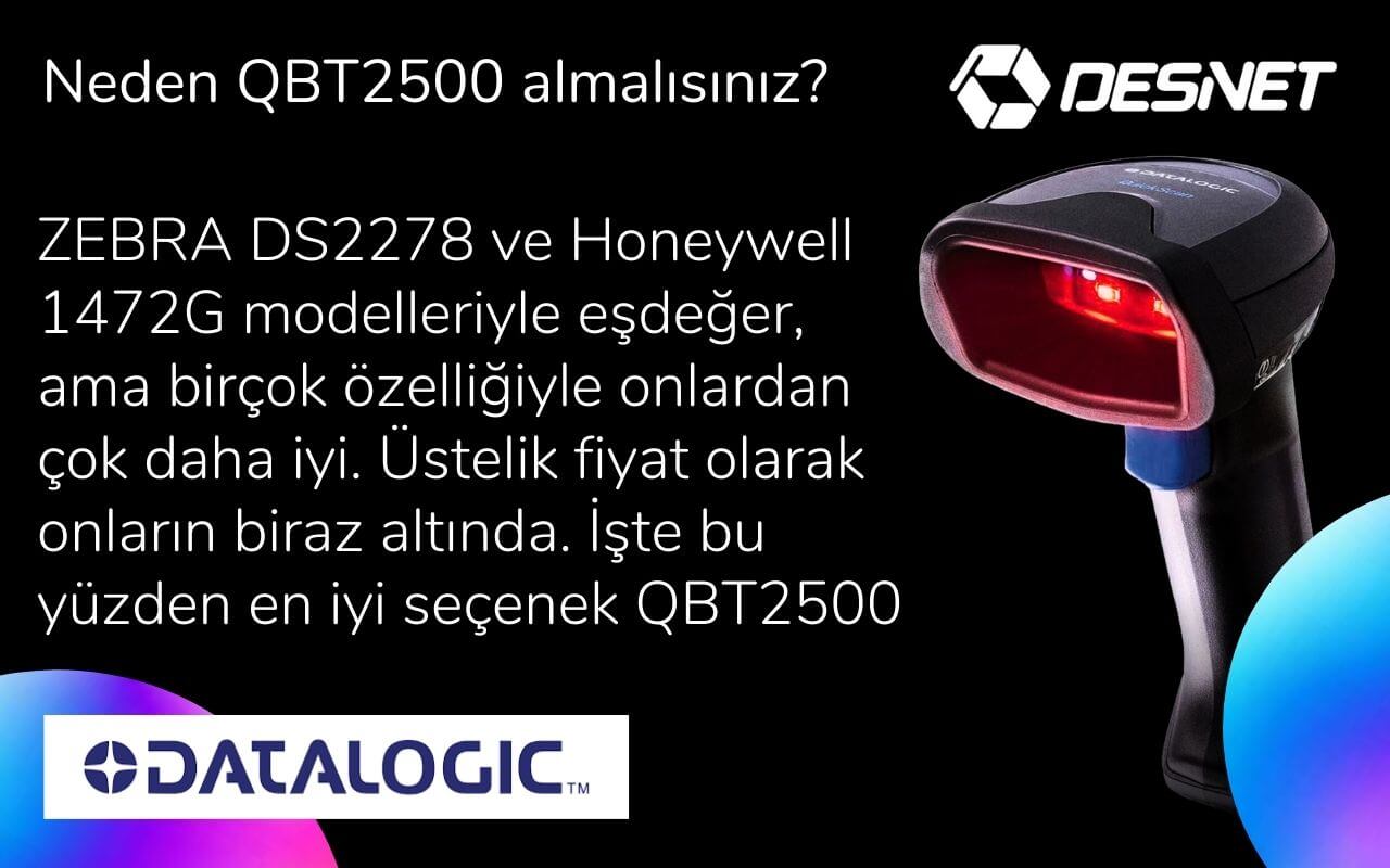 Datalogic QBT2500 Neden Almalısınız? Kıyaslama / Comparison